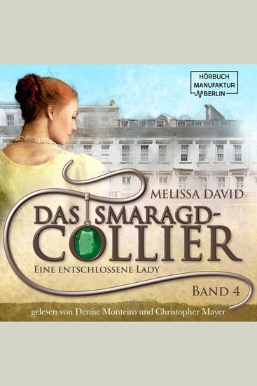 Eine entschlossene Lady - Das Smaragd-Collier Band 4 (ungekürzt) - cover