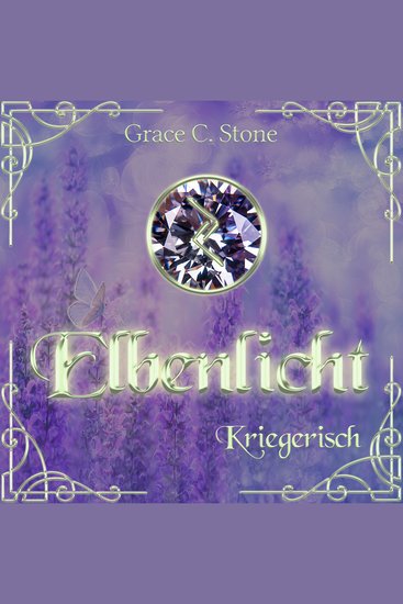 Kriegerisch - Elbenlicht Saga Band 6 (ungekürzt) - cover