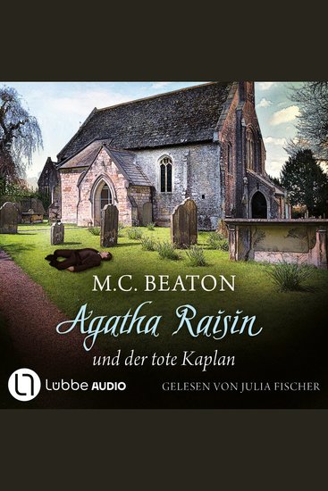 Agatha Raisin und der tote Kaplan - Agatha Raisin Teil 13 (Gekürzt) - cover