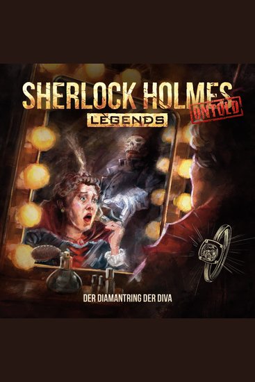 Sherlock Holmes Legends Untold Folge 12: Der Diamantring der Diva (ungekürzt) - cover