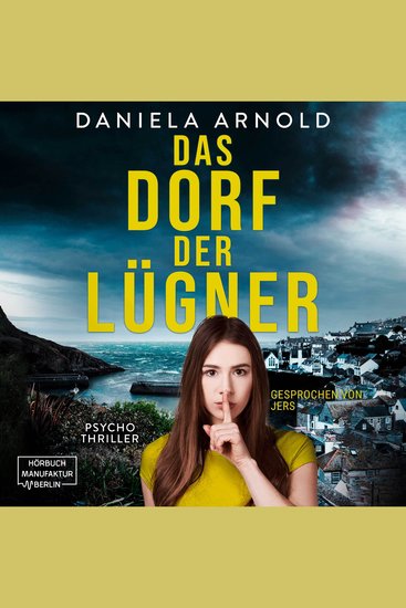 Das Dorf der Lügner - Psychothriller (ungekürzt) - cover