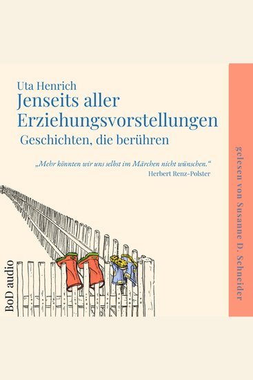 Jenseits aller Erziehungsvorstellungen - Geschichten die berühren (Ungekürzt) - cover