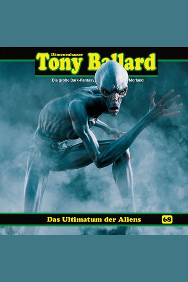 Tony Ballard Folge 68: Das Ultimatum der Aliens - cover