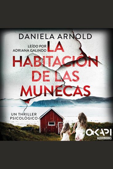 La Habitación de las Muñecas - Un thriller psicológico (íntegro) - cover