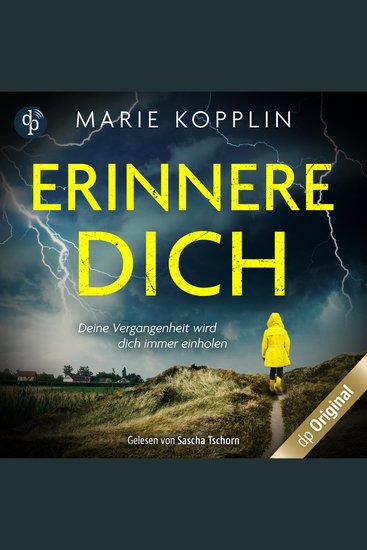 Erinnere dich - Deine Vergangenheit wird dich immer einholen (Ungekürzt) - cover
