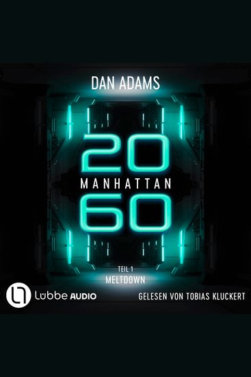 Meltdown - Manhattan 2060 Teil 1 (ungekürzt) - cover