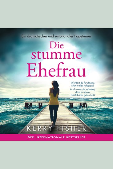 Die stumme Ehefrau - Ein dramatischer und emotionaler Pageturner (Ungekürzt) - cover