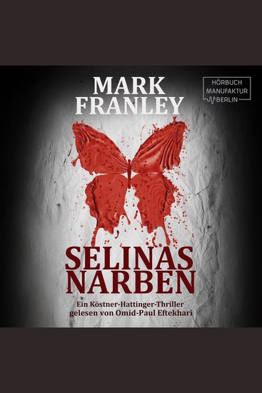 Selinas Narben - Ein Köstner-Hattinger-Thriller Band 5 (ungekürzt) - cover