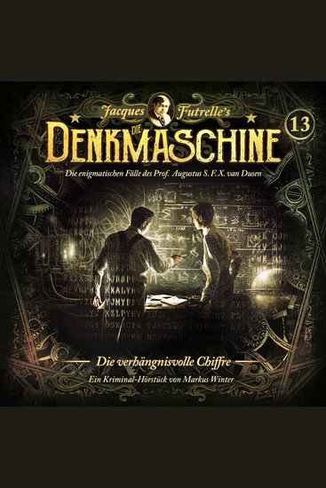 Die Denkmaschine Folge 13: Die verhängnisvolle Chiffre - cover