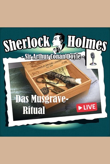 Sherlock Holmes Die Originale Das Musgrave-Ritual (Live-Edition) - cover