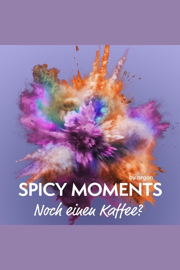 Noch einen "Kaffee"? - Erotische Geschichte - spicy moments Band 20 (Ungekürzte Lesung) - cover