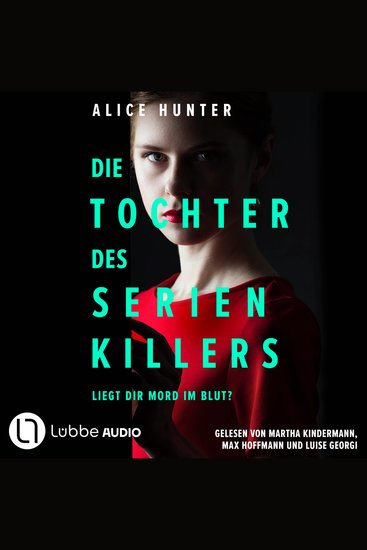 Die Tochter des Serienkillers - Die Familie des Serienkillers Teil 2 (Ungekürzt) - cover