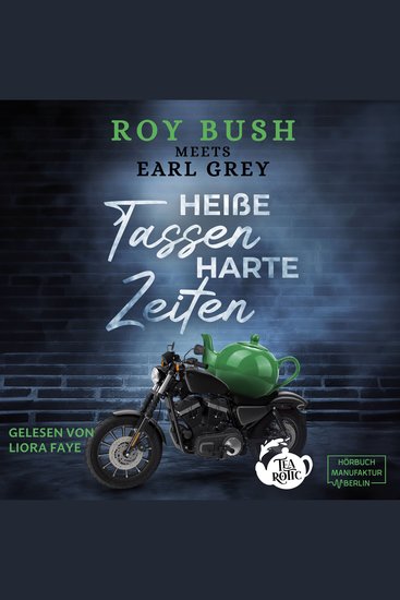 Heiße Tassen harte Zeiten - Tearotic Band 1 (ungekürzt) - cover