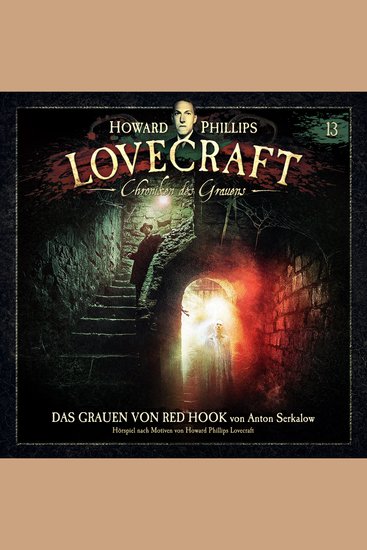 Lovecraft - Chroniken des Grauens Akte 13: Das Grauen von Red Hook - cover