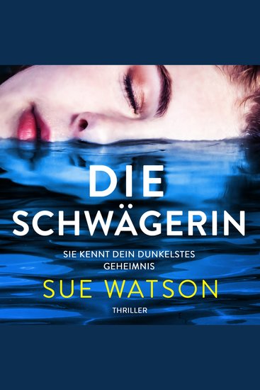 Die Schwägerin - Thriller (Ungekürzt) - cover