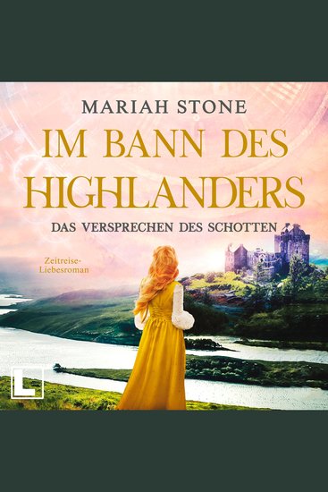 Das Versprechen des Schotten - Im Bann des Highlanders Band 7 (ungekürzt) - cover
