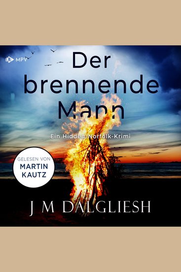 Der brennende Mann - Hidden-Norfolk-Krimi Band 5 (ungekürzt) - cover