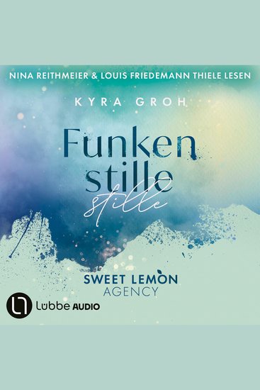 Funkenstille - Sweet Lemon Agency Teil 3 (Ungekürzt) - cover