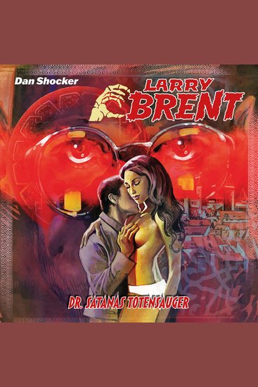 Larry Brent Folge 58: Dr Satanas Totensauger - cover