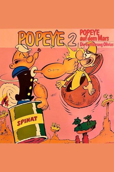 Popeye Folge 2: Popeye auf dem Mars Die Entführung Olivias (ungekürzt) - cover