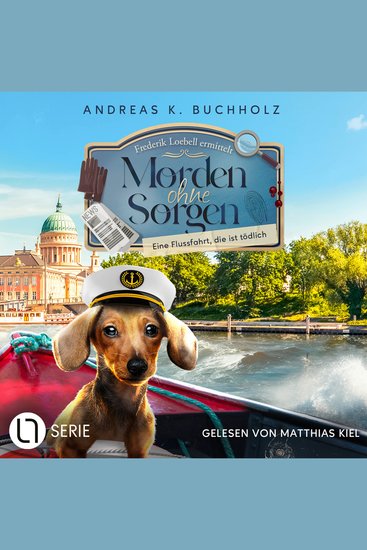 Eine Flussfahrt die ist tödlich - Morden ohne Sorgen Folge 4 (Ungekürzt) - cover