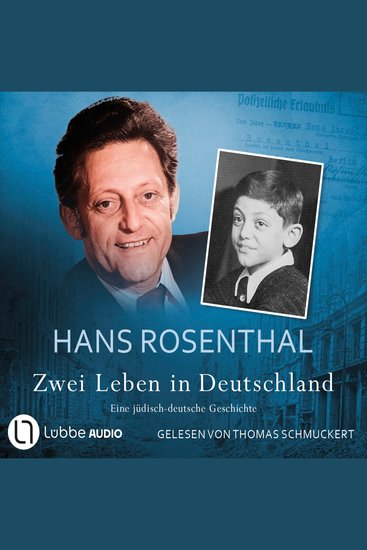 Zwei Leben in Deutschland - Eine jüdisch-deutsche Geschichte (Ungekürzt) - cover