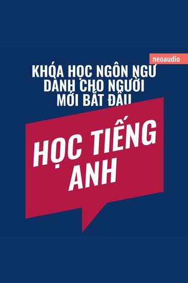 Khóa học ngôn ngữ cho người mới bắt đầu Học tiếng Anh (Không cắt xén) - cover
