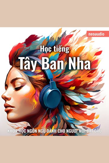 Khóa học ngôn ngữ cho người mới bắt đầu Học tiếng Tây Ban Nha (Không cắt xén) - cover