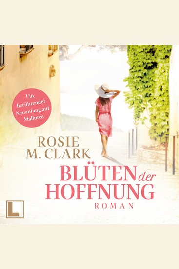 Blüten der Hoffnung - Große Gefühle auf der Sonneninsel Band 3 (ungekürzt) - cover