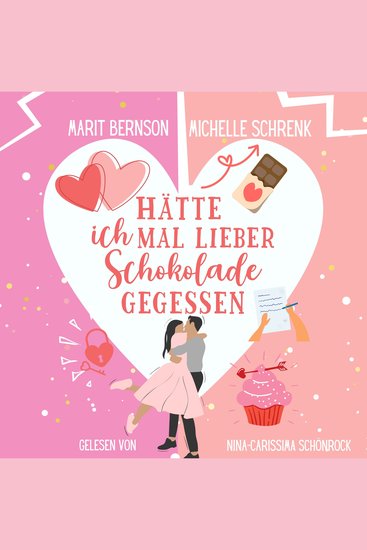 Hätte ich mal lieber Schokolade gegessen - Herzhaft verliebt Band 2 (ungekürzt) - cover