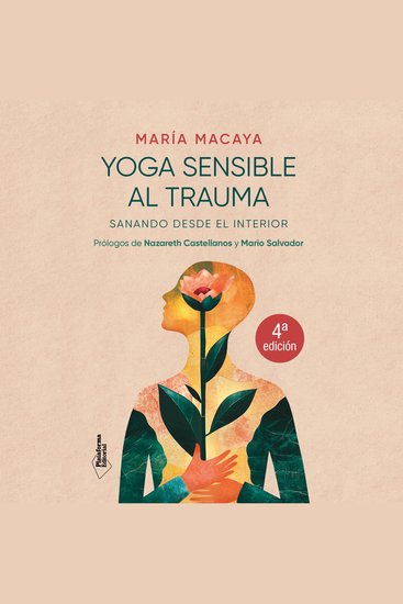 Yoga Sensible al Trauma - Sanando desde el interior - cover