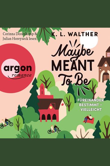 Maybe Meant to Be - Füreinander bestimmt - vielleicht (Ungekürzte Lesung) - cover