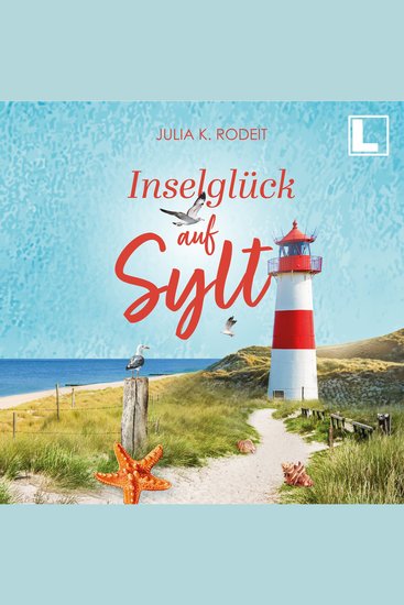 Inselglück auf Sylt - Inselträume auf Sylt Band 3 (ungekürzt) - cover