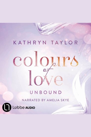 Unbound - Colours of Love Part 1 (Unabridged) - cover
