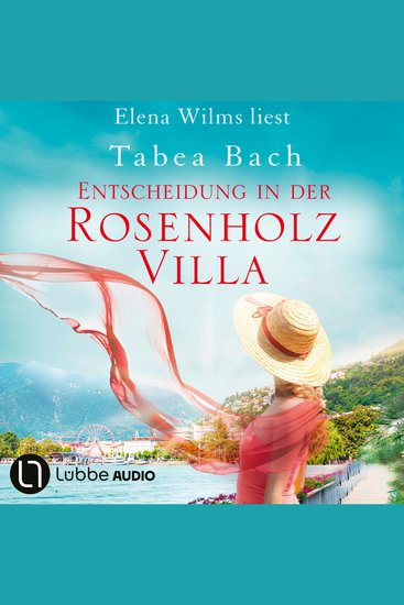 Entscheidung in der Rosenholzvilla - Rosenholzvilla-Saga Teil 3 (Ungekürzt) - cover