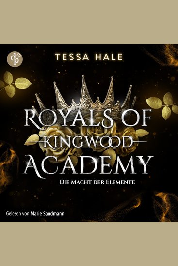Die Macht der Elemente - Royals of Kingwood Academy - Reverse Harem Spicy Urban Fantasy Bully Romance Band 1 (Ungekürzt) - cover