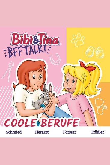 Bibi & Tina - BFF-Talk Coole Berufe - cover