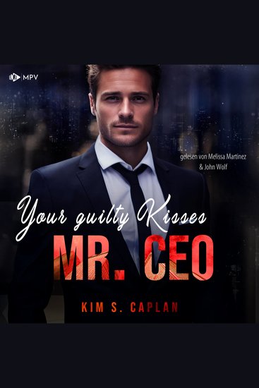 Your Guilty Kisses Mr CEO - Billionaires and Bosses Band 3 (ungekürzt) - cover