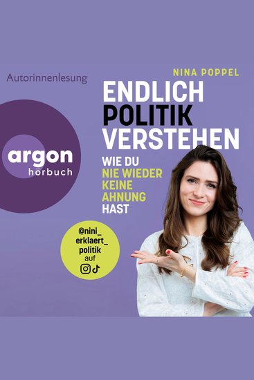 Endlich Politik verstehen - Wie du nie wieder keine Ahnung hast (Ungekürzte Autorinnenlesung) - cover