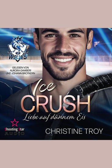 Ice Crush: Liebe auf dünnem Eis - Ice Wolves Band 2 (ungekürzt) - cover
