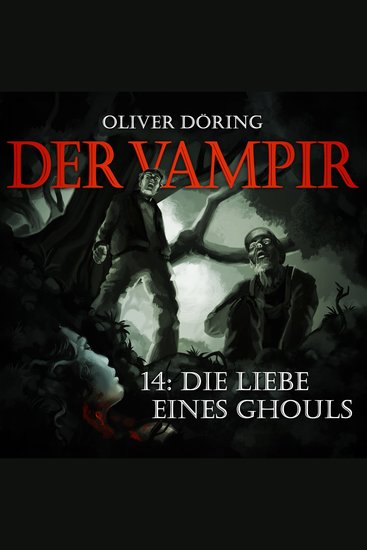 Der Vampir Folge 14: Die Liebe eines Ghouls - cover