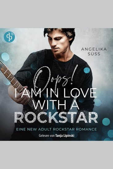 Oops! I am in love with a Rockstar - Soundtracks of Passion Band 2 (Ungekürzt) - cover