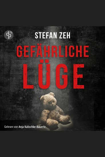 Gefährliche Lüge - Ein Keller und Beck-Thriller Band 2 (Ungekürzt) - cover