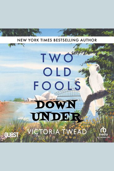 Two Old Fools Down Under - Old Fools Book 6 - cover