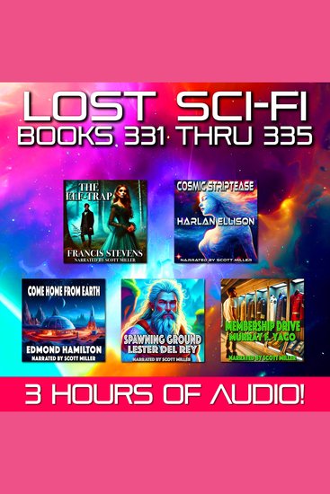 Lost Sci-Fi Books 331 thru 335 - Five Vintage Sci-Fi Short Stories from the 1930s 40s 50s and 60s - cover