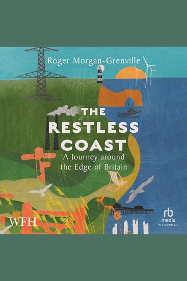 Restless Coast The: A Journey around the Edge of Britain - A Journey around the Edge of Britain - cover