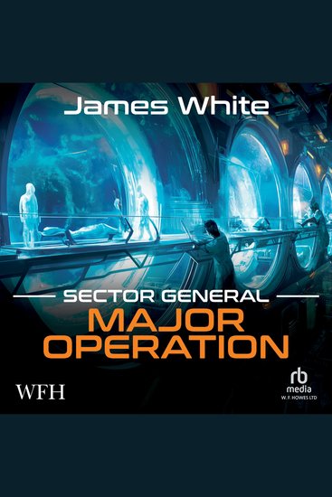 Sector General: Major Operation - Major Operation - cover