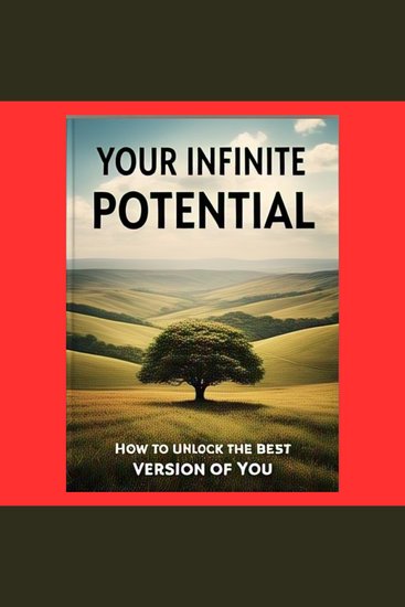 Your Infinite Potential - How to Unlock the Best Version of You - cover