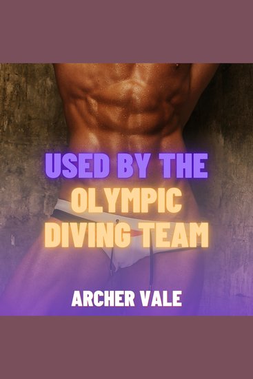 Used by the Olympic Diving Team (Gay Humiliation Erotica) - cover