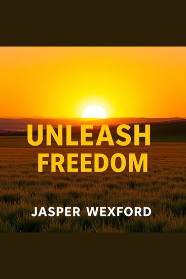 Unleash Freedom: Secrets to Transform Your Life - "Unlock your potential! Dive into audio lessons that transform your life with 'Unleash Freedom'" - cover